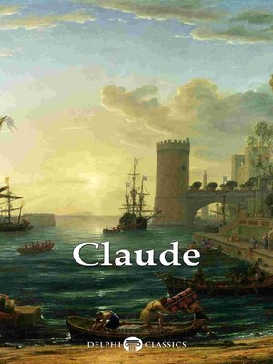 cover image of Delphi Complete Paintings of Claude Lorrain (Illustrated)